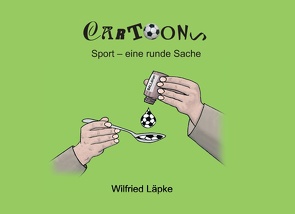 Sport – eine runde Sache von Läpke,  Wilfried