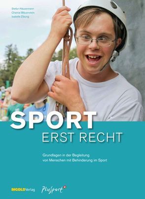 Sport erst recht von Bläuenstein,  Chantal, Häusermann,  Stefan, Zibung,  Isabelle