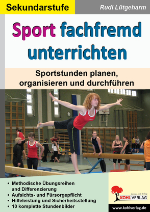 Sport fachfremd unterrichten / Sekundarstufe von Lütgeharm,  Rudi