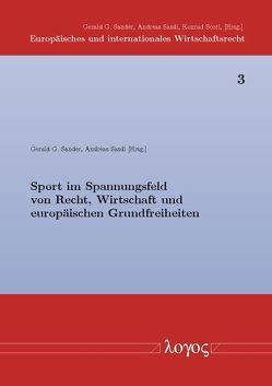 Sport im Spannungsfeld von Recht, Wirtschaft und Europa von Baumann,  Hans, Brückner,  Joachim, Digel,  Helmut, Hamernik,  Pavel, Knecht,  Matthias, Merkel,  Katrin, Prets,  Christa, Sander,  Gerald G., Sasdi,  Andreas, Scheel,  Tobias, Vetter,  Rainer