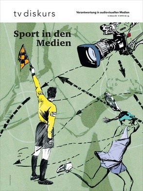 Sport in den Medien von Freiwillige Selbstkontrolle Fernsehen e.V.,  Freiwillige Selbstkontrolle Fernsehen e.V., 