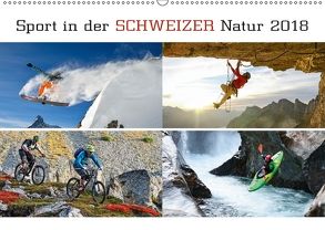 Sport in der Schweizer Natur 2018 (Wandkalender 2018 DIN A2 quer) von AG,  Calendaria