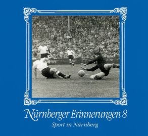 Sport in Nürnberg von Bracke,  Dieter