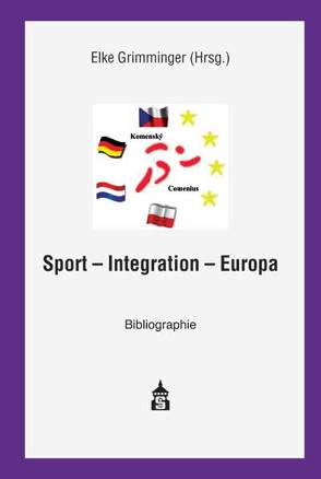 Sport – Integration – Europa von Grimminger,  Elke