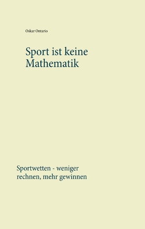 Sport ist keine Mathematik von Ontario,  Oskar