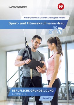 Sport- und Fitnesskaufmann/ -frau von Mueller,  Michael, Reschitzki,  Kai-Michael, Rickert,  Rolf, Rodriguez-Moreno,  Raquel