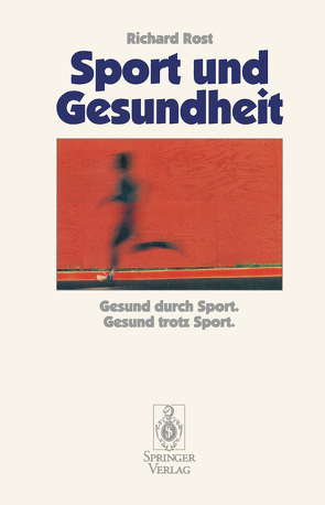 Sport und Gesundheit von Rost,  Richard