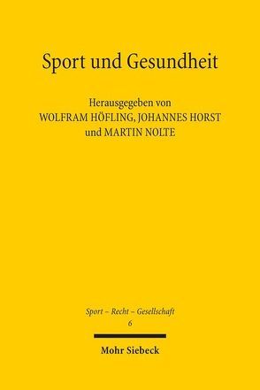 Sport und Gesundheit von Höfling,  Wolfram, Horst,  Johannes, Nolte,  Martin