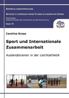 Sport und Internationale Zusammenarbeit von Kraas,  Caroline