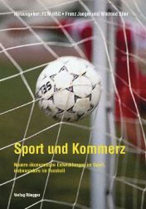 Sport und Kommerz von Jaeger,  Franz, Stier,  Winfried