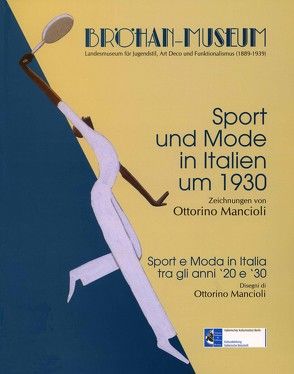 Sport und Mode in Italien um 1930 von Mancioli,  Ottorino