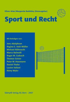 Sport und Recht von Arter,  Oliver, Baddeley,  Margareta