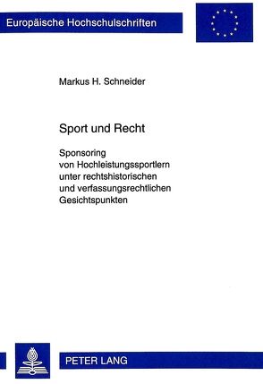 Sport und Recht von Schneider,  Markus H.