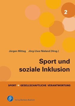 Sport und soziale Inklusion von Mittag,  Jürgen, Nieland,  Jörg Uwe