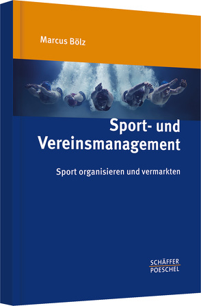 Sport- und Vereinsmanagement von Bölz,  Marcus