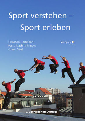 Sport verstehen – Sport erleben von Hartmann,  Christian, Minow,  Hans-Joachim, Senf,  Gunar