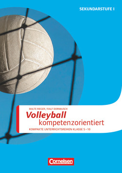 Sportarten – Kompakte Unterrichtsreihen Klasse 5-10 von Dornbusch,  Ralf, Rieger,  Malte