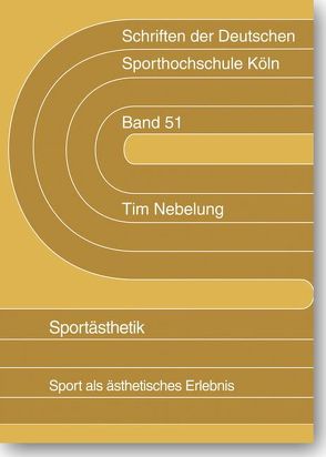 Sportästhetik von Nebelung,  Tim