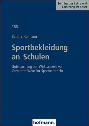 Sportbekleidung an Schulen von Hofmann,  Bettina