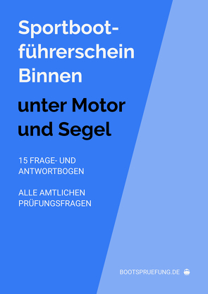 Sportbootführerschein-Binnen: Theoriefragen unter Motor und Segel von Breu,  Rafael