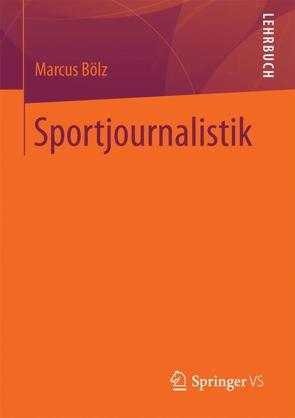 Sportjournalistik von Bölz,  Marcus