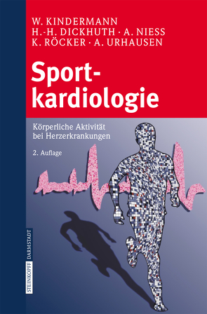 Sportkardiologie von Dickhuth,  H.-H., Kindermann,  W., Nieß,  A., Röcker,  K., Urhausen,  A.