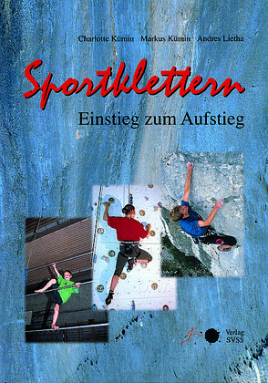 Sportklettern von Kümin,  Charlotte, Kümin,  Markus, Lietha,  Andres