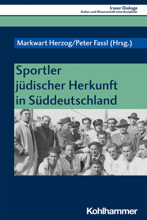 Sportler jüdischer Herkunft in Süddeutschland von Belda,  Dirk, Engelhardt,  Christoph, Fassl,  Peter, Feuerer,  Georg, Herzog,  Markwart, Heudecker,  Sylvia, Kapfer,  Anton, Schäfer,  Claus W., Schönhagen,  Benigna, Tobias,  Jim, Voges,  Dietmar-H.