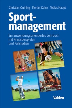 Sportmanagement von Haupt,  Tobias, Kainz,  Florian, Quirling,  Christian