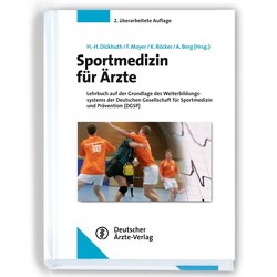 Sportmedizin für Ärzte von Berg,  Aloys, Dickhuth,  Hans-Hermann, Mayer,  Frank, Röcker,  Kai