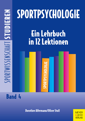 Sportpsychologie von Alfermann,  Dorothee, Stoll,  Oliver