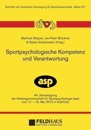 Sportpsychologische Kompetenz und Verantwortung von Brückner,  Jan-Peter, Kratzenstein,  Stefan, Wegner,  Manfred