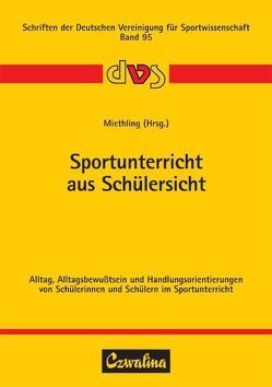 Sportunterricht aus Schülersicht von Miethling,  Wolf D