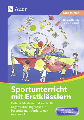 Sportunterricht mit Erstklässlern von Gliewe,  Hannah, Rücker,  Kristin