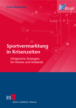 Sportvermarktung in Krisenzeiten von Rohlmann,  Peter