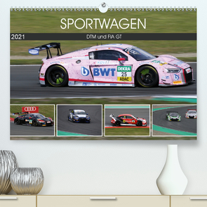 SPORTWAGEN DTM und FIA GT (Premium, hochwertiger DIN A2 Wandkalender 2021, Kunstdruck in Hochglanz) von SchnelleWelten