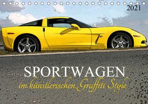 Sportwagen im künstlerischen Graffiti Style (Tischkalender 2021 DIN A5 quer) von SchnelleWelten