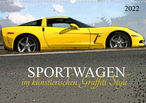 Sportwagen im künstlerischen Graffiti Style (Wandkalender 2022 DIN A3 quer) von SchnelleWelten