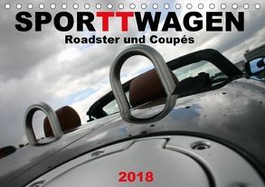 SPORTWAGEN Roadster und Coupés (Tischkalender 2018 DIN A5 quer) von SchnelleWelten