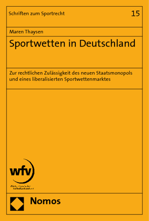 Sportwetten in Deutschland von Thaysen,  Maren