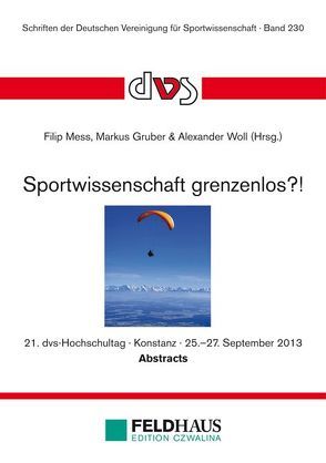 Sportwissenschaft grenzenlos?! von Gruber,  Markus, Mess,  Filip, Wöll,  Alexander