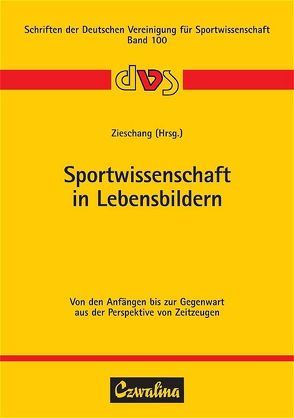 Sportwissenschaft in Lebensbildern von Zieschang,  Klaus