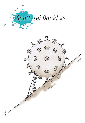 Spott sei Dank #2 von Wakonigg,  Daniela