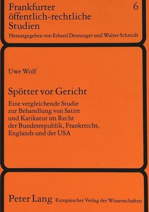 Spötter vor Gericht von Wolf,  Uwe