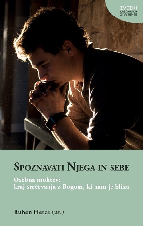 Spoznavati Njega in sebe von Herce,  Rubén