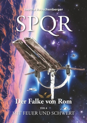SPQR – Der Falke von Rom von Rauschenberger,  Sascha