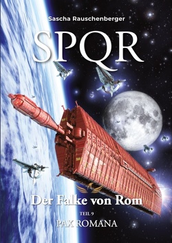 SPQR – Der Falke von Rom von Rauschenberger,  Sascha