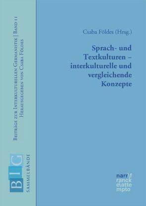 Sprach- und Textkulturen – interkulturelle und vergleichende Konzepte von Földes,  Csaba