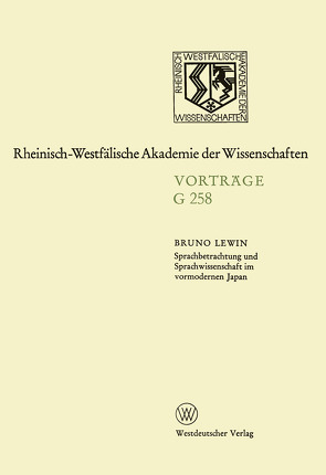 Sprachbetrachtung und Sprachwissenschaft im vormodernen Japan von Lewin,  Bruno