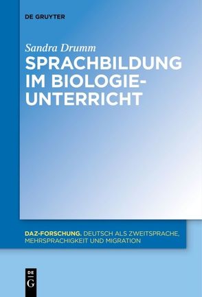 Sprachbildung im Biologieunterricht von Drumm,  Sandra